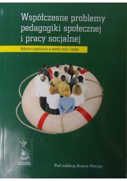 Współczesne problemy pedagogiki społecznej i pracy socjalnej