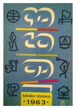 Kalendarz 1963 robotniczy