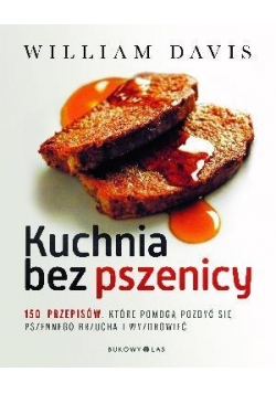Kuchnia bez pszenicy 150 przepisów