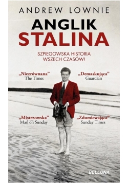 Anglik Stalina Szpiegowska historia wszech czasów