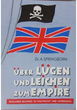 Uber Lugen und Leichen zum Empire, 1941 r.