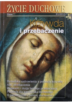 Życie duchowe Krzywda i przebaczenie