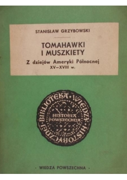 Tomahawki i muszkiety