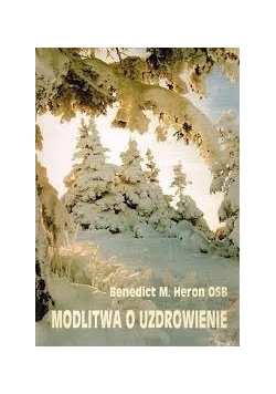 Modlitwa o uzdrowienie