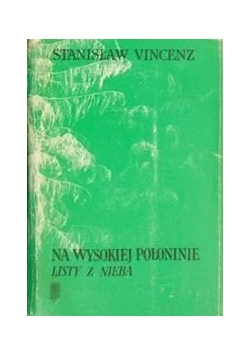 Na wysokiej Połoninie .Listy z nieba