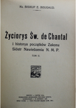 Życiorys Św de Chantal tom I i II 1914 r.