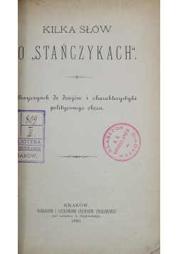 Kilka słów o Stańczykach 1883 r.