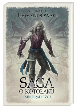 Saga o Kotołaku. Ksin T2. Drapieżca