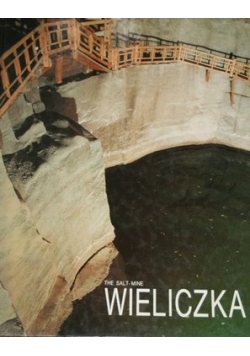 The Salt-Mine Wieliczka