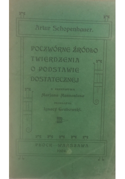 Poczwórne źródło twierdzenia o podstawie dostatecznej, 1904 r.