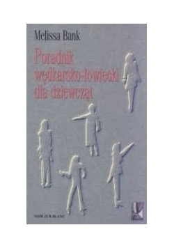 Poradnik wędkarsko-łowiecki dla dziewcząt
