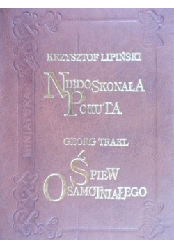 Niedoskonała pokuta .Śpiew osamotniałego
