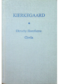 Okruchy filozoficzne Chwila