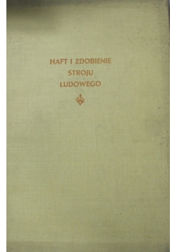 Haft i zdobienie stroju ludowego