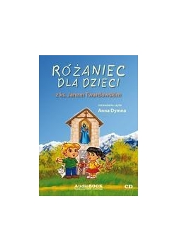 Różaniec dla dzieci z ks.Twardowskim  audiobook
