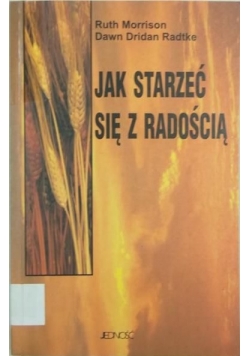 Jak starzeć się z radością