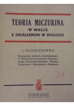Teoria Miczurina w walce z idealizmem w biologii, 1950r.