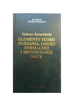 Elementy teorii poznania, logiki formalne i metodologii nauk