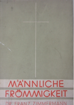 Mannliche Frommigkeit,1936r.