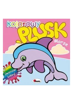Kolorowy Plusk. Morze