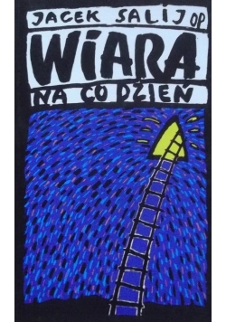 Wiara na co dzień + AUTOGRAF Salij