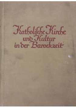 Katholische kirche und kultur in der barockzeit, 1937r.