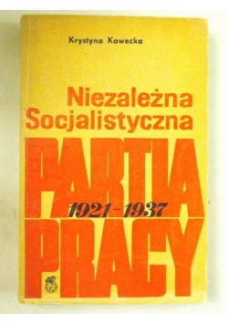Niezależna Socjalistyczna Partia Pracy 1921-1937
