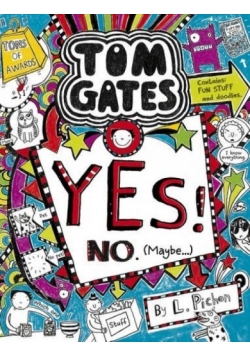 Tom Gates. Yes! No. (Maybe...)
