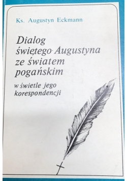 Dialog świętego Augustyna ze światem pogańskim w świetle jego korespondencji