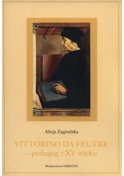 Vittorino da Feltre pedagog z XV wieku