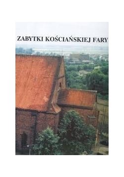 Zabytki kościańskiej fary
