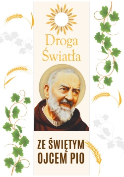 Droga Światła ze św. Ojcem Pio