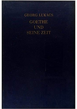 Goethe und seine zeit