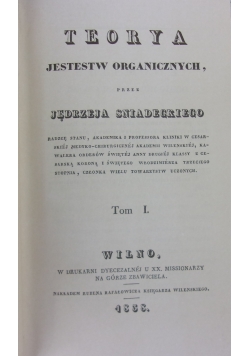 Teorya jestestw organicznych. Tom I-III, reprint z 1838 r.