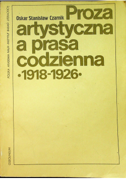 Proza artystyczna a prasa codzienna  1918 1926