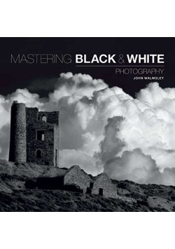 Mastering: Black & White Photography