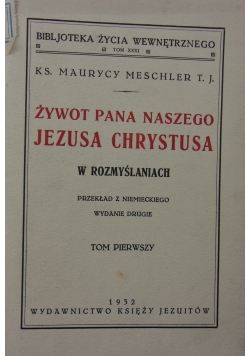 Żywot Pana Naszego Jezusa Chrystusa 1932