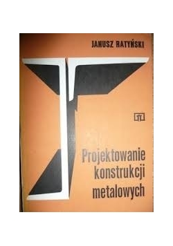 Projektowanie konstrukcji metalowych