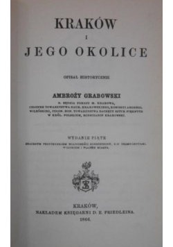 Kraków i jego okolice, Reprint z 1866 r.