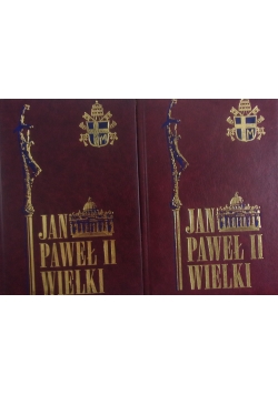 Jan Paweł II Wielki, t. 2-3