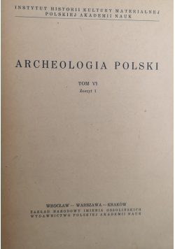 Archeologia Polski Tom VI Zeszyt 1