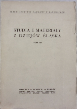 Studia i materiały z dziejów śląska tom VII