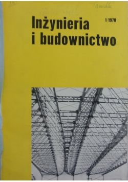 Inżynieria i budownictwo, miesięcznik , nr 1-12