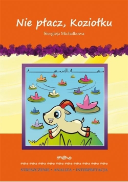 Streszczenia - Nie płacz, Koziołku LITERAT