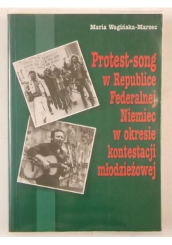 Protest-song w Republice Federalnej Niemiec w okresie kontestacji młodzieżowej