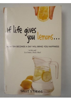 If Life Gives you Lemons...