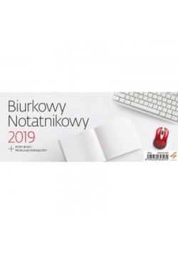Kalendarz 2019 biurkowy notatnikowy