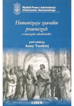 Humanizacja zawodów prawniczych a nauczanie akademickie