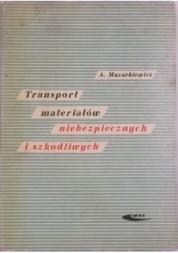 Transport materiałów niebezpiecznych i szkodliwych
