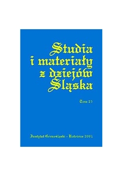 Studia i materiały z dziejów Śląskich Tom 26